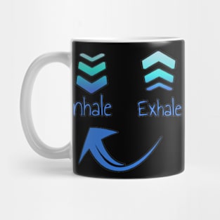 Inhale Exhale Mug